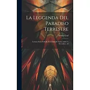 La Leggenda del Paradiso Terrestre: Lettura Fatta Nella R. Università di Torino Addi 11 Novembre, 18