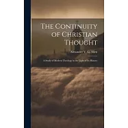 The Continuity of Christian Thought: A Study of Modern Theology in the Light of Its History