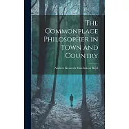 The Commonplace Philosopher in Town and Country