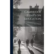 Cambridge Essays on Education