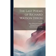 The Last Poems of Richard Watson Dixon