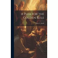 A Plea for the Golden Rule