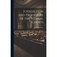 Jurisdiction and Procedure of the Federal Courts