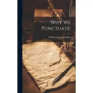 Why We Punctuate;