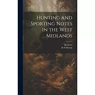 Hunting and Sporting Notes in the West Midlands
