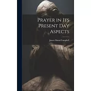 Prayer in Its Present Day Aspects