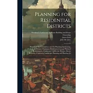 Planning for Residential Districts; Reports of the Committees on City Planning and Zoning, Frederic A. Delano, Chairman; Subdivision Layout, Harland B