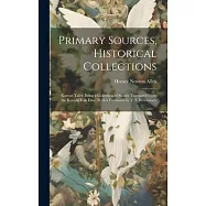Primary Sources, Historical Collections: Korean Tales: Being a Collection of Stories Translated From the Korean Folk