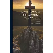 A Missionary Tour Around The World