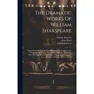 The Dramatic Works Of William Shakspeare: Merry Wives Of Windsor. Twelfth Night. The Tempest. Two Gentlemen Of Verona