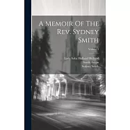 A Memoir Of The Rev. Sydney Smith; Volume 1