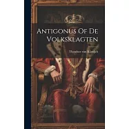Antigonus Of De Volksklagten