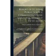 Report of St. Louis Public Service Commission to the Municipal Assembly of St. Louis: On the Southwestern Telegraph and