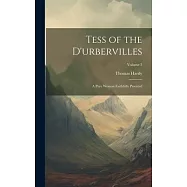 Tess of the D&rsquo;urbervilles: A Pure Woman Faithfully Prsented; Volume 3