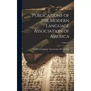 Publications of the Modern Language Association of America; Volume 3