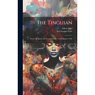 The Tinguian: Social, Religious, and Economic Life of a Philippine Tribe