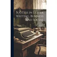 Success in Letter Writing, Business and Social
