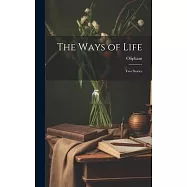 The Ways of Life: Two Stories