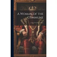 A Woman of the Commune: A Tale of Two Sieges of Paris