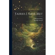 Fairies I Have Met