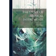 The Story Of Musical Instruments
