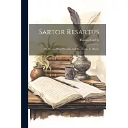 Sartor Resartus: On Heroes, Hero-worship And The Heroic In History