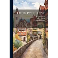 Op.48, Poets Love: Dichterliebe (heinrich Heine)
