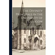 The Divinity Principals in the University of Glasgow