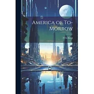 America of To-morrow