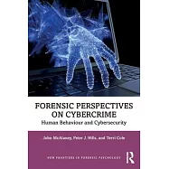 Forensic Perspectives on Cybercrime: Human Behaviour and Cybersecurity