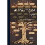 Milton Records: Births, Marriages and Deaths, 1662-1843