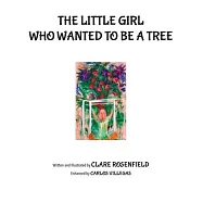 The Little Girl Who Wanted to be a Tree
