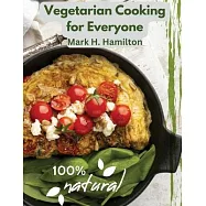 Vegetarian Cooking for Everyone: A Fresh Guide to Eating Well