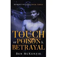 Touch of Poison & Betrayal