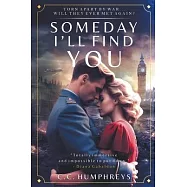 Someday I&rsquo;ll Find You