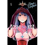 [Oshi No Ko], Vol. 5