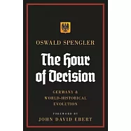 The Hour of Decision: Germany and World-Historical Evolution