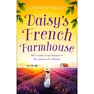 Daisy&rsquo;s French Farmhouse