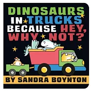 Dinosaurs in Trucks Because Hey, Why Not?