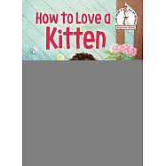 How to Love a Kitten