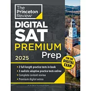Princeton Review Digital SAT Premium Prep, 2025: 5 Full-Length Practice Tests (2 in Book + 3 Adaptive Tests Online