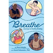 Breathe: Journeys to Healthy Binding