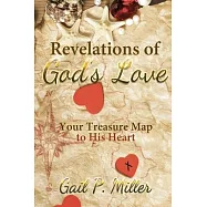Revelations of God’s Love: Your Treasure Map to His Heart
