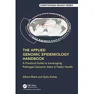 The Applied Genomic Epidemiology Handbook: A Practical Guide to Leveraging Pathogen Genomic Data in Public Health