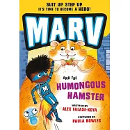 Marv and the Humongous Hamster: Volume 6