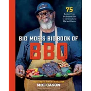 Big Moe&rsquo;s Big Book of BBQ