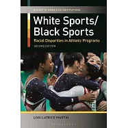 White Sports/Black Sports: Racial Disparities in Athletic Programs