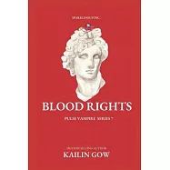 Blood Rights: PULSE Vampire Series Book 7