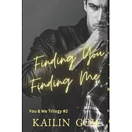 Finding You Finding Me (You & Me Trilogy)