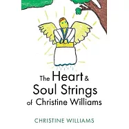 The Heart & Soul Strings of Christine Williams